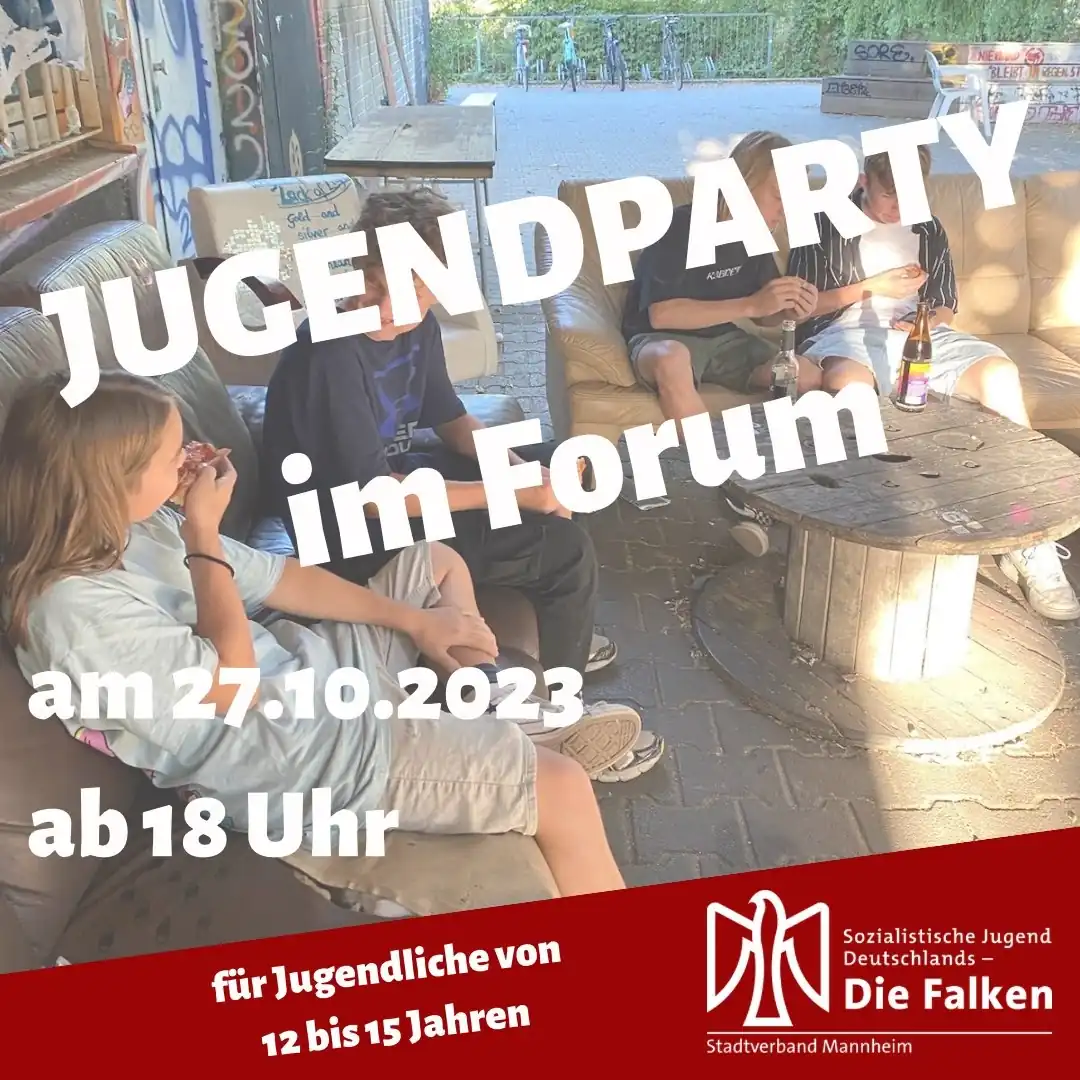 Jugendparty im Forum am 27. Oktober 2023 ab 18 Uhr für Jugendlich von 12 bis 15 Jahren von den Falken Mannheim. Im Hintergrund ein Bild von vier Jugendlichen die auf Sofas sitzen