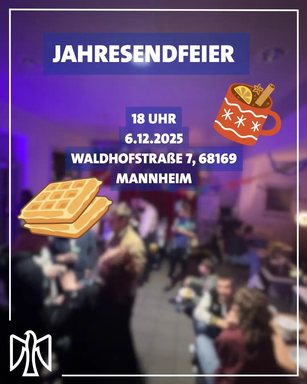 Einladung zur Jahresabschlussfeier der Sozialistischen Jugend Deutschlands – Die Falken Stadtverband Mannheim. Veranstaltung am 6.12.2025 um 18 Uhr an der Waldhofstraße 7, 68169 Mannheim. Im Hintergrund eine gesellige Veranstaltung mit Menschen in einem Raum mit lila Beleuchtung. Symbolische Grafiken: zwei Waffeln und ein Glühweinbecher mit festlichen Dekorationen (Zitronenscheibe, Zimtstange, Anis). Das Logo der Falken befindet sich unten links.